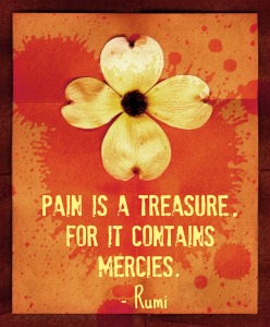pain is a treasure rumi quote