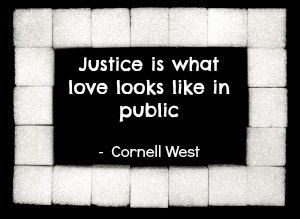justice is what love looks like in public