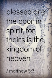 blessed are the poor in spirit